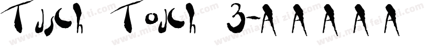 Tusch Touch 3字体转换